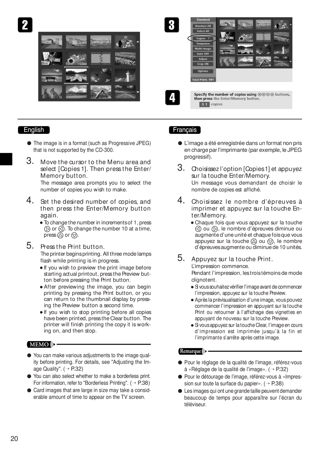 Canon CD-300 manual Press the Print button, Chaque fois que vous appuyez sur la touche 