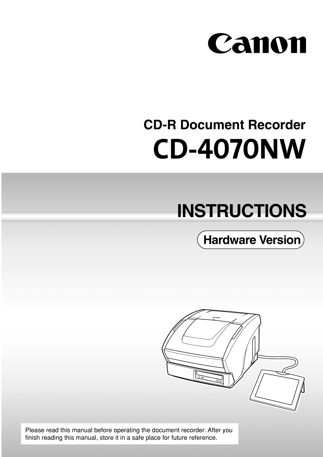 Canon CD-4070NW manual Instructions 