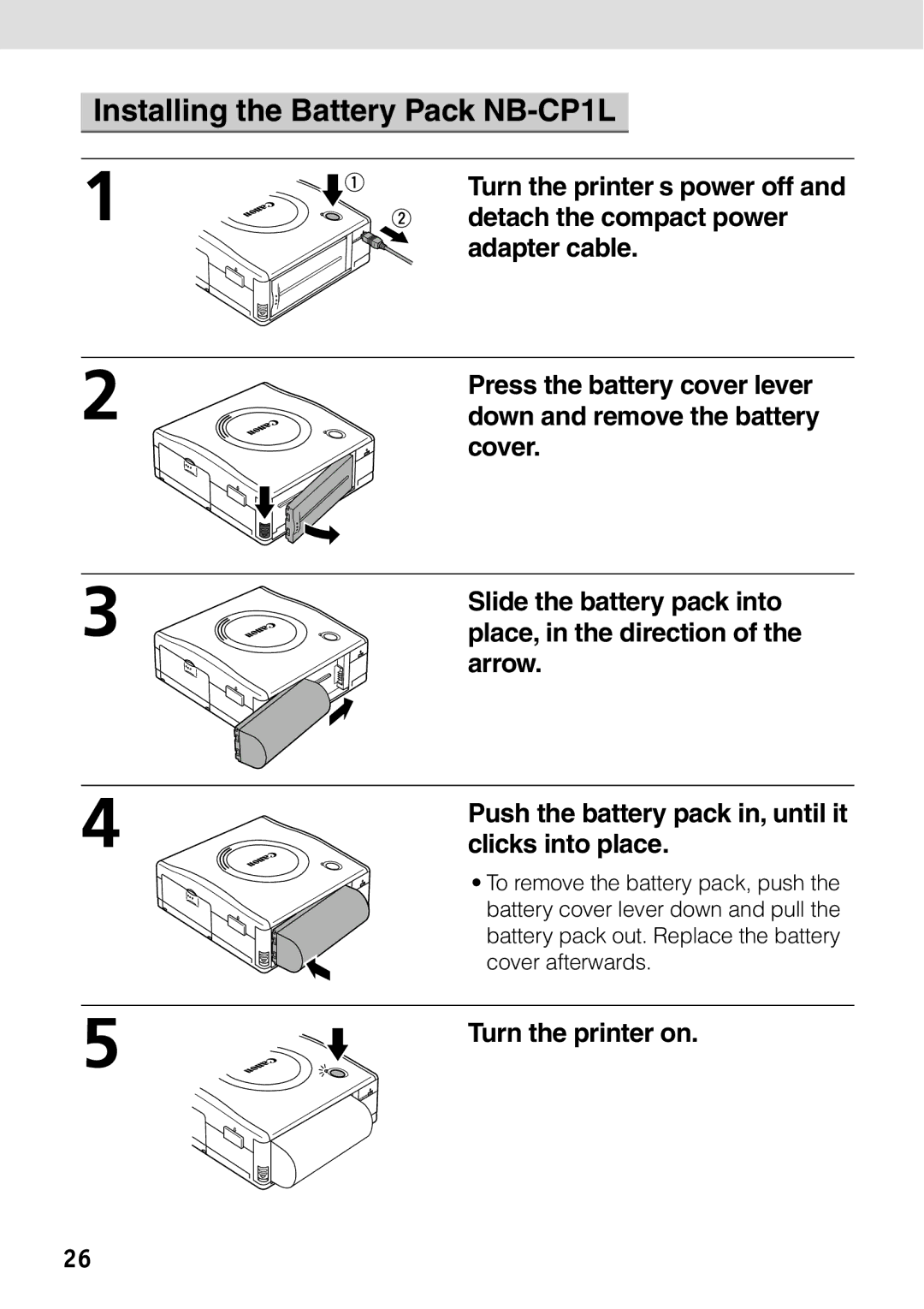 Canon CP-100 manual Installing the Battery Pack NB-CP1L, Turn the printer’s power off, Press the battery cover lever 