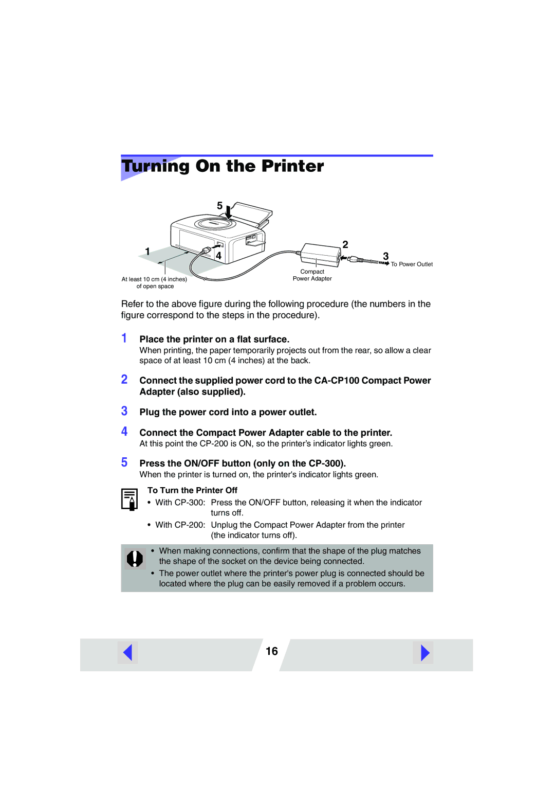 Canon CP-200, CP-300 manual Turning On the Printer, Place the printer on a ﬂat surface 