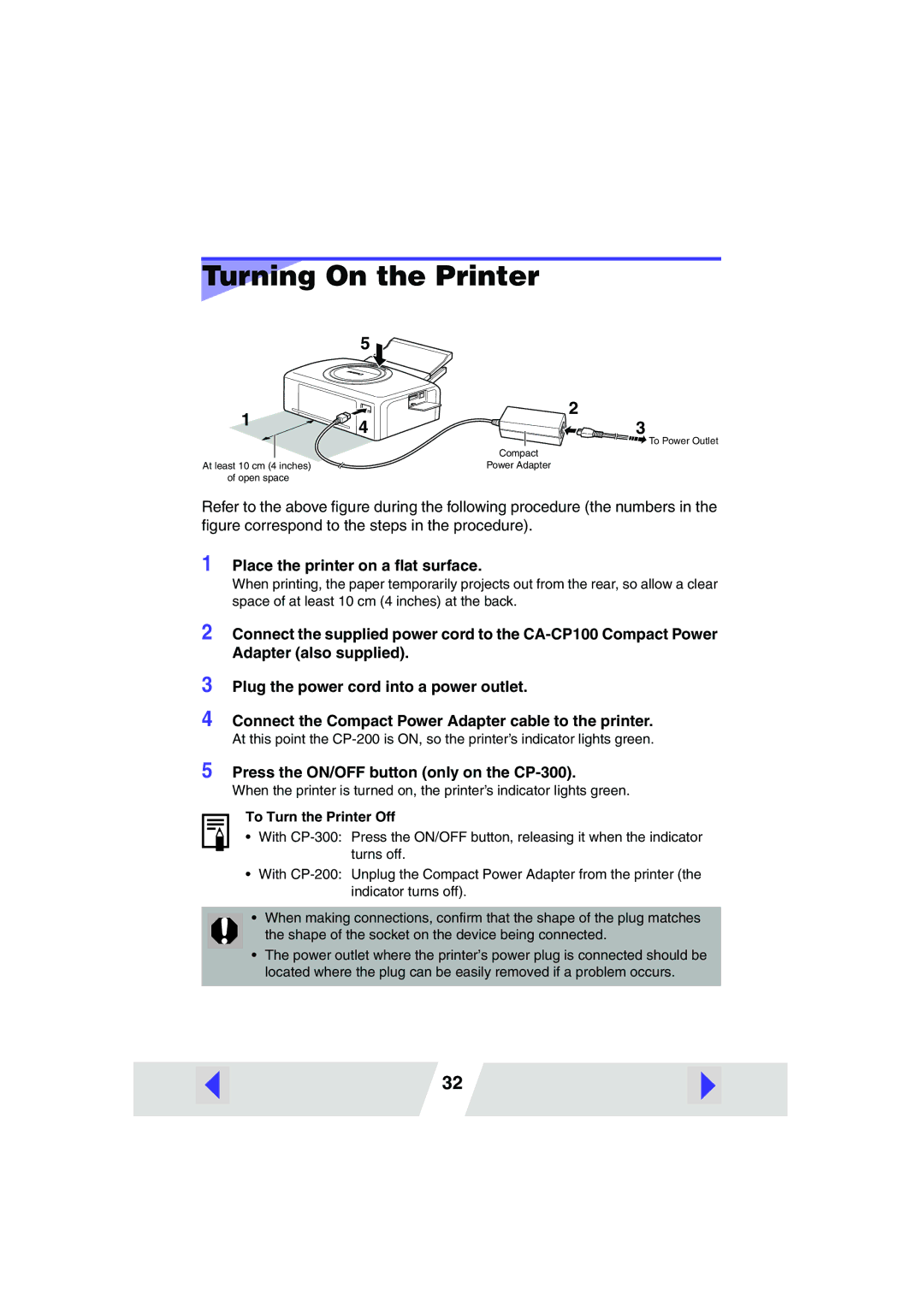 Canon CP-200, CP-300 manual Turning On the Printer, Place the printer on a ﬂat surface 