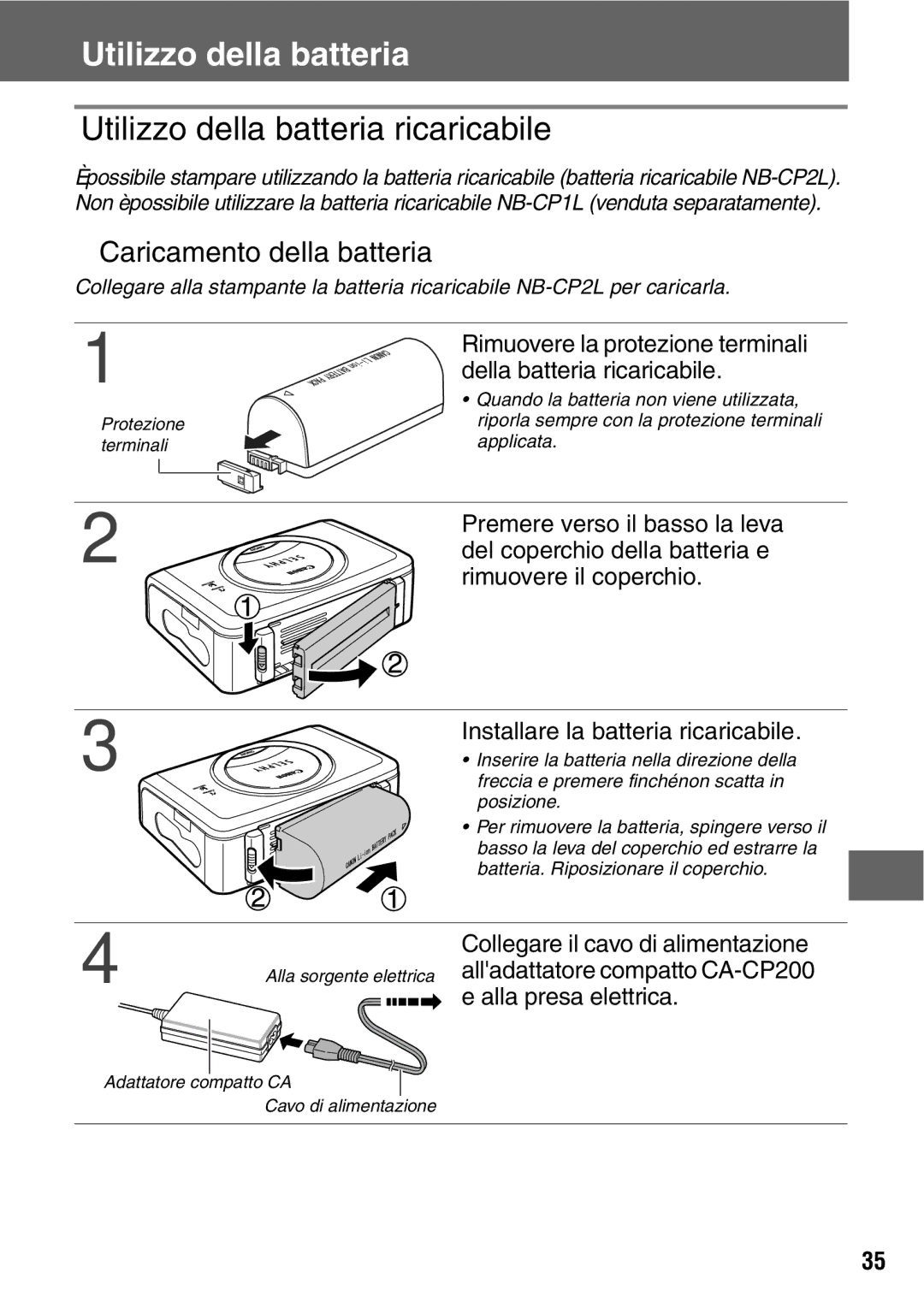 Canon CP600 manual Utilizzo della batteria ricaricabile, „ Caricamento della batteria 