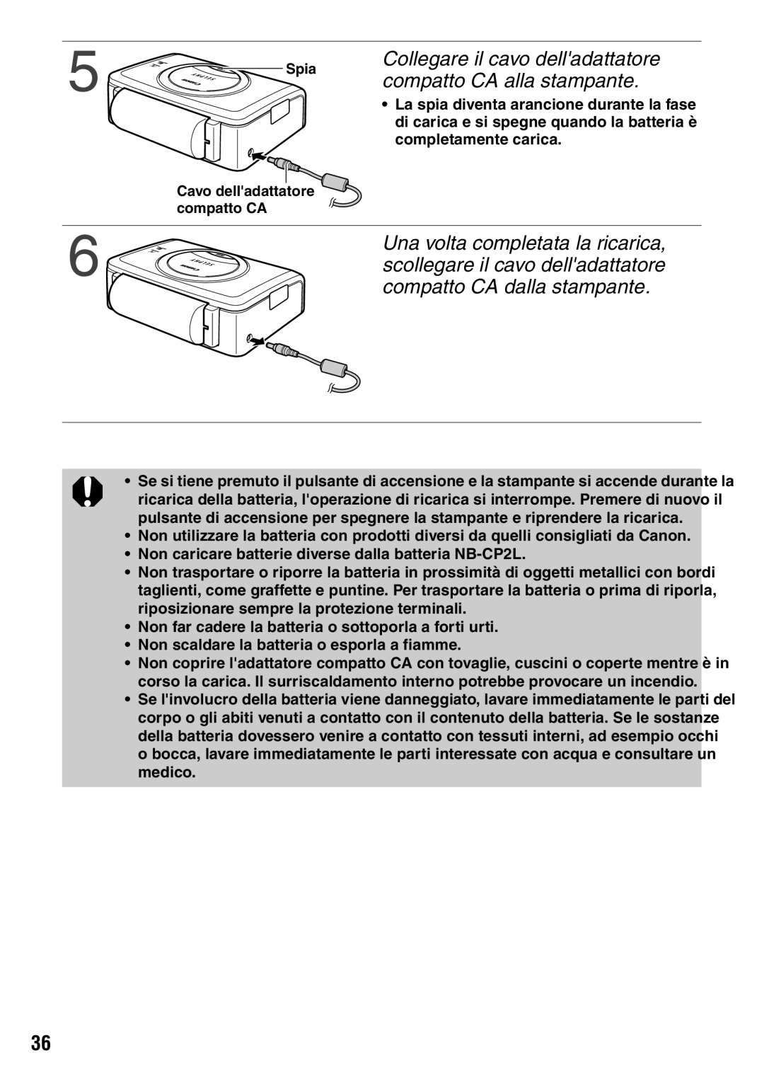 Canon CP600 manual Una volta completata la ricarica, Compatto CA dalla stampante 