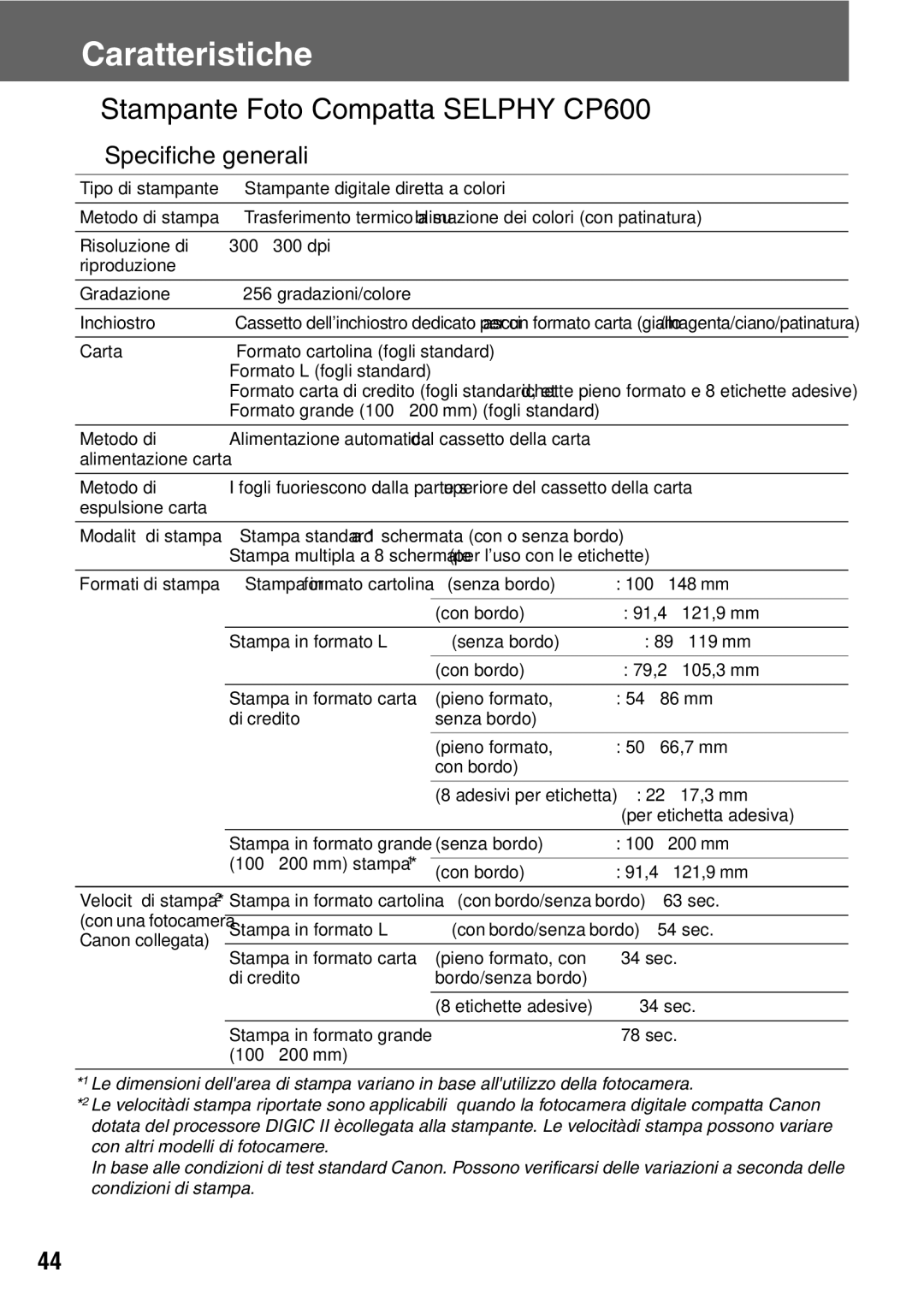 Canon CP600 manual Caratteristiche, † Specifiche generali 