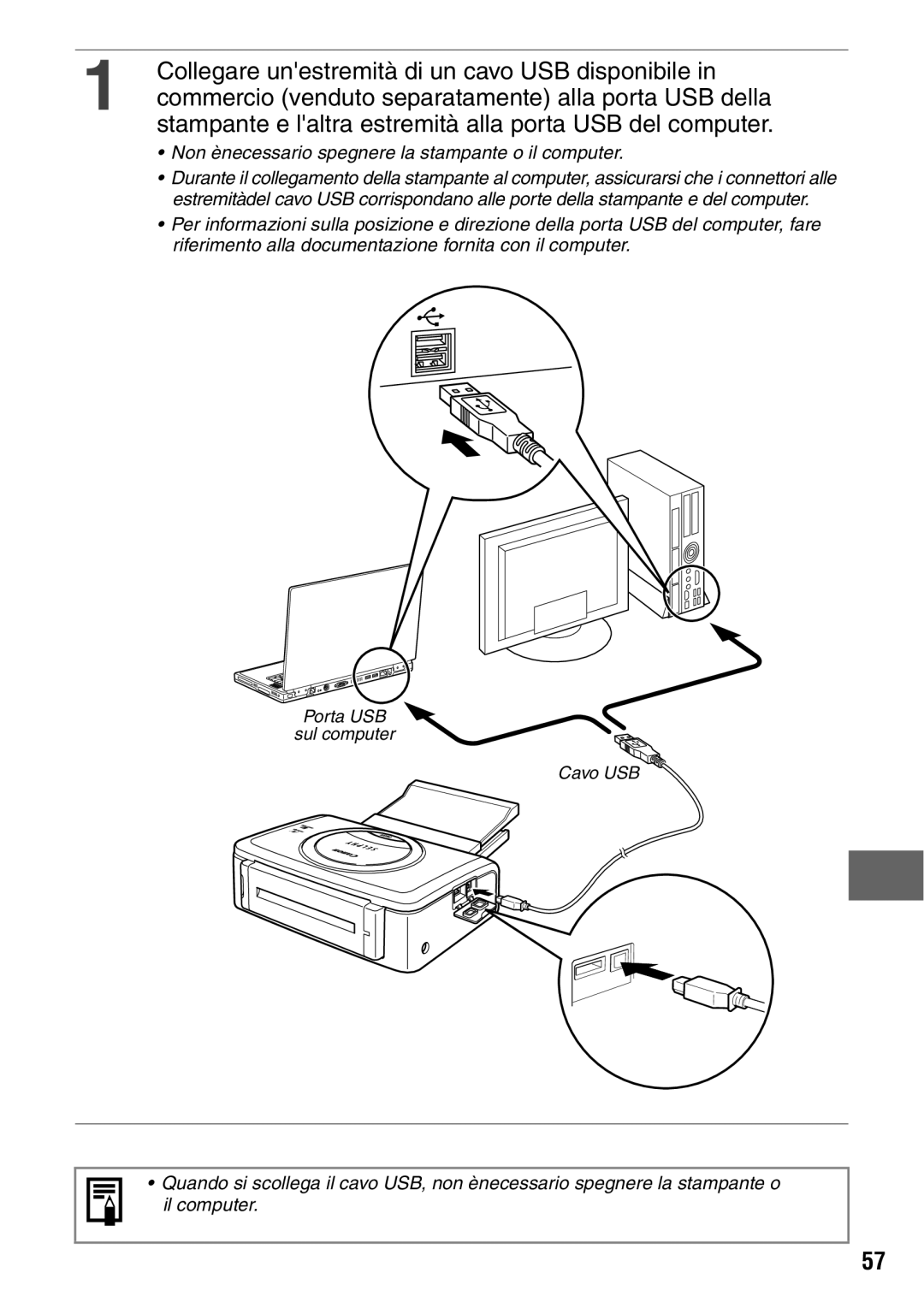 Canon CP600 manual Collegare unestremità di un cavo USB disponibile, Commercio venduto separatamente alla porta USB della 