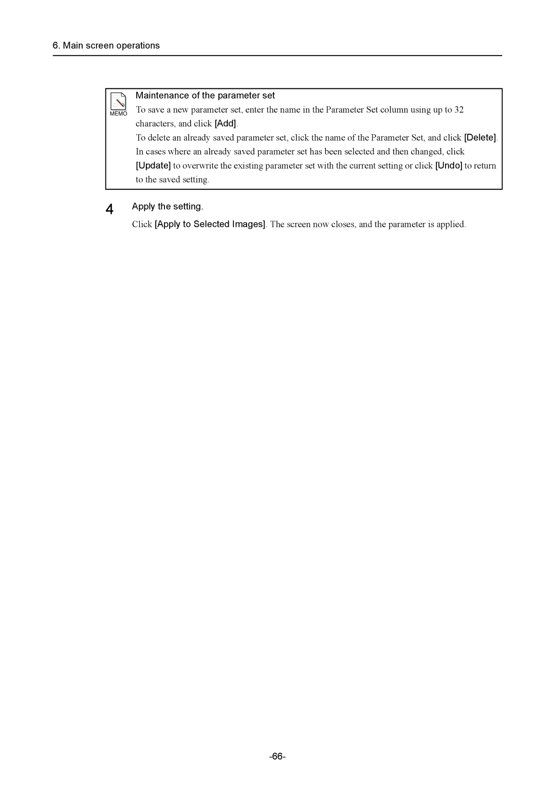 Canon CR-1 MARK II operation manual Main screen operations Maintenance of the parameter set, Apply the setting 