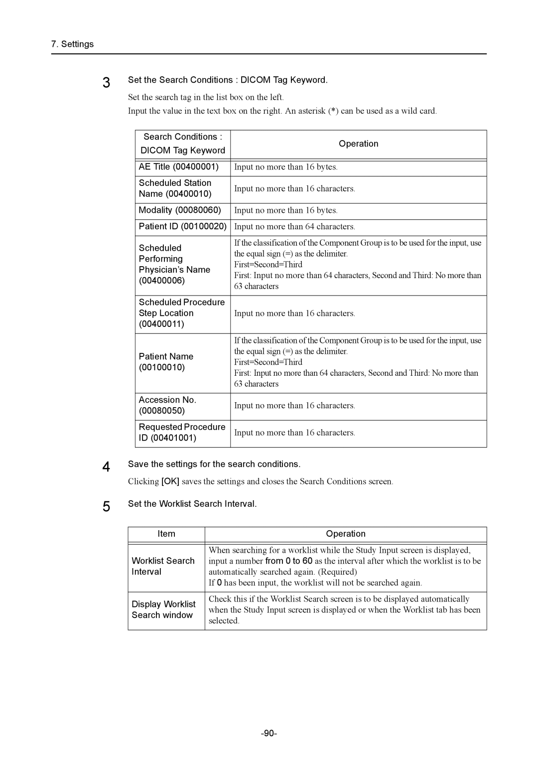 Canon CR-1 MARK II Settings Set the Search Conditions Dicom Tag Keyword, Scheduled Station, Modality, Physician’s Name 