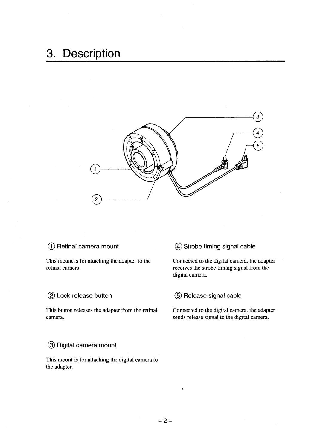 Canon CR-DA1 Description, CD Retinal camera mount @ Strobe timing signal cable, Lock release button @ Release signal cable 