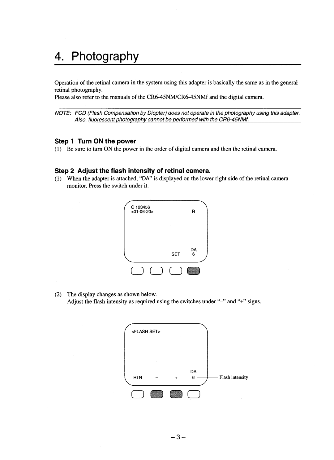 Canon CR-DA1 operation manual Photography, Turn on the power, Adjust the flash intensity of retinal camera 