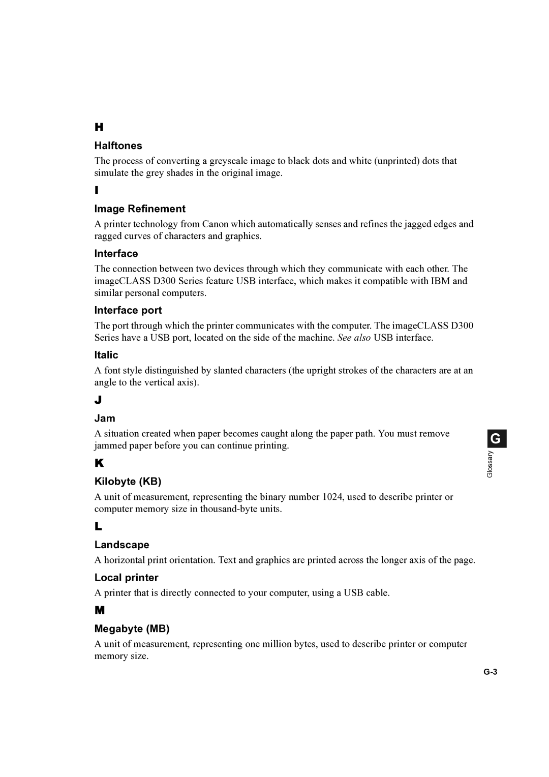 Canon D300 manual Halftones, Image Refinement, Interface port, Italic, Jam, Kilobyte KB, Landscape, Local printer 