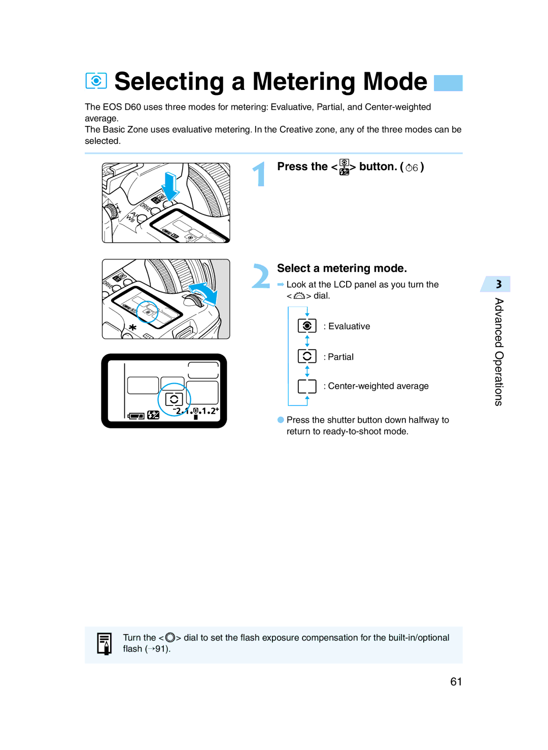 Canon D60 manual Selecting a Metering Mode, Press the button Select a metering mode 