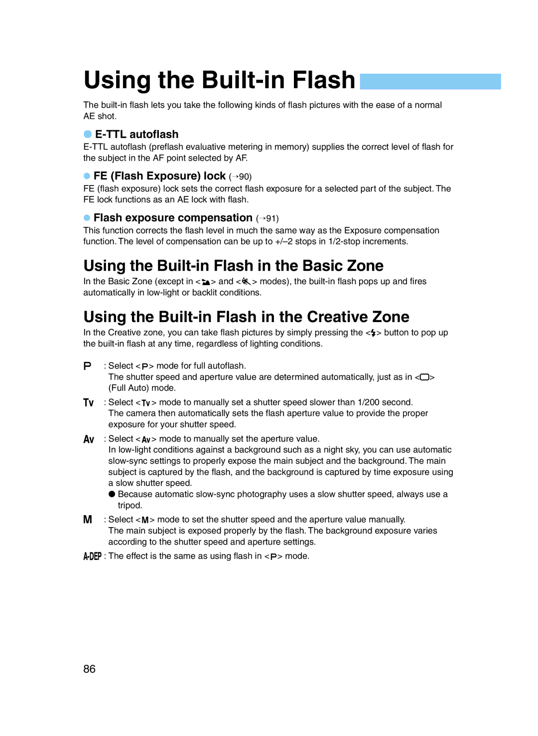 Canon D60 manual Using the Built-in Flash in the Basic Zone, Using the Built-in Flash in the Creative Zone 