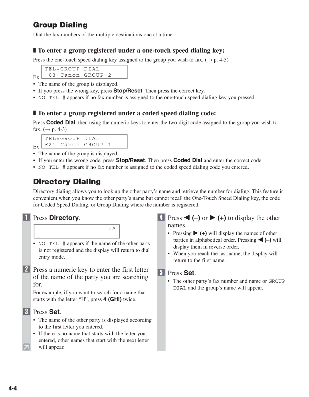 Canon D680 manual Group Dialing, Directory Dialing, Press Directory, Press 4 -or e + to display the other names 