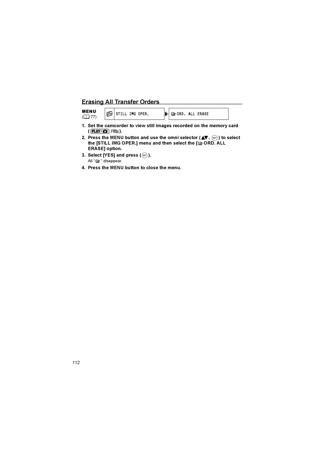 Canon DC 10, DC 20 instruction manual Erasing All Transfer Orders, Menu Still IMG Oper ORD. ALL Erase, All disappear 