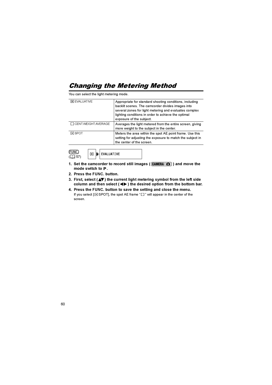 Canon DC 10, DC 20 instruction manual Changing the Metering Method, Evaluative 