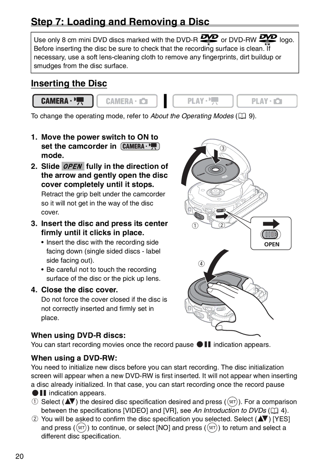 Canon DC 100 Loading and Removing a Disc, Inserting the Disc, Close the disc cover, When using DVD-R discs 