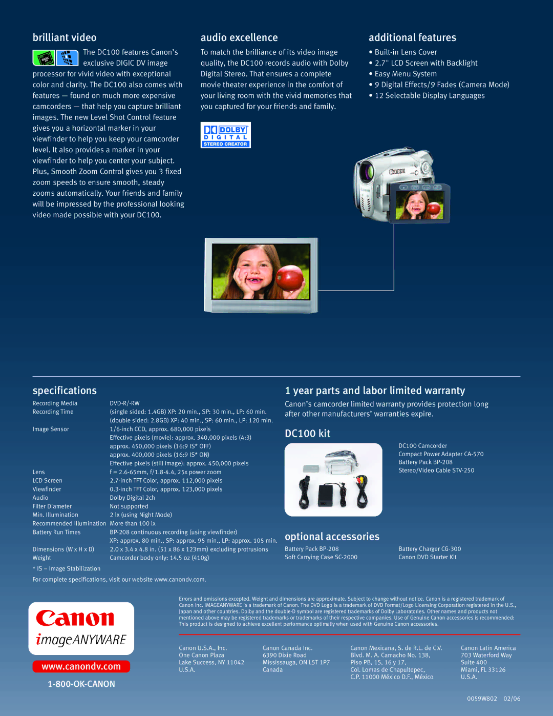 Canon DC100 Brilliant video Audio excellence Additional features, Specifications, Year parts and labor limited warranty 