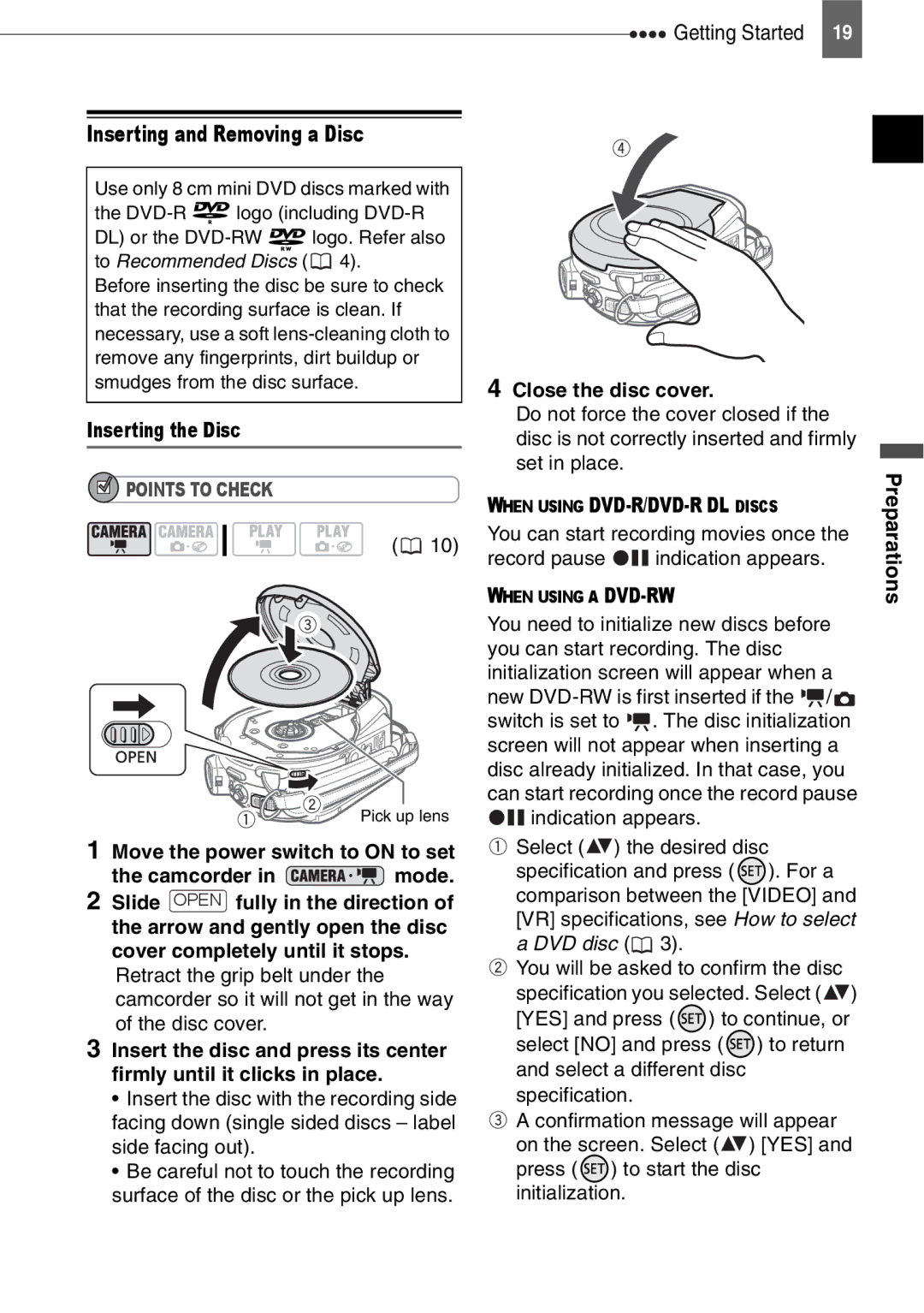 Canon DC210, DC201, DC211 Inserting and Removing a Disc, Inserting the Disc, Camcorder in mode, Close the disc cover 