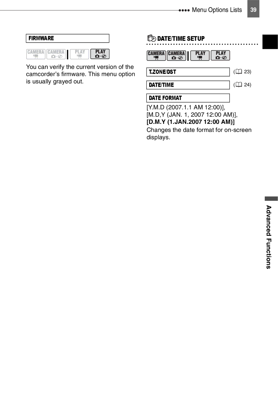 Canon DC201, DC210 DATE/TIME Setup, D 2007.1.1 AM 1200, M.D,Y JAN , 2007 1200 AM, Y 1.JAN.2007 1200 AM, Advanced Functions 