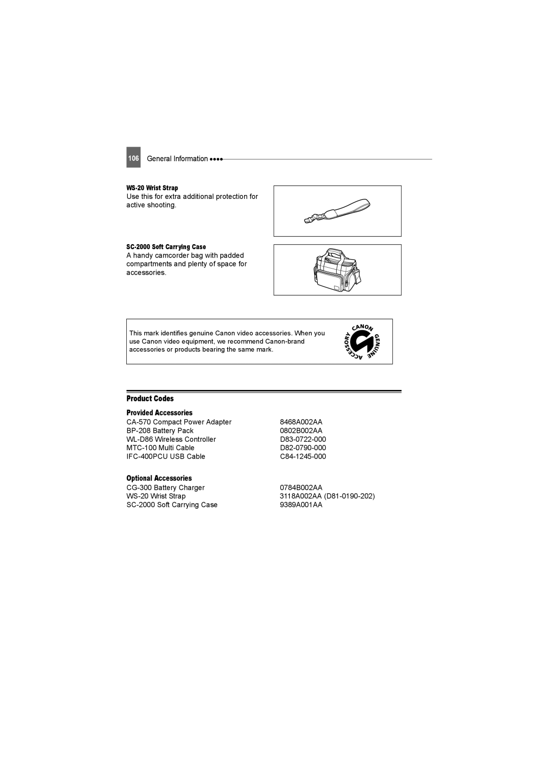 Canon DC22 Product Codes, WS-20 Wrist Strap, SC-2000 Soft Carrying Case, Provided Accessories, Optional Accessories 