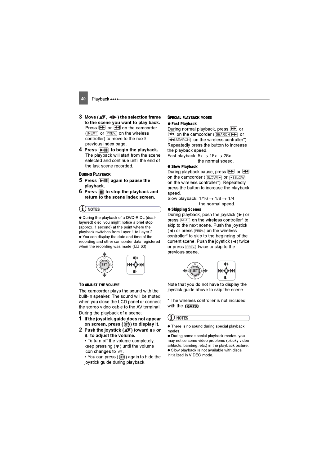 Canon DC50, DC220 Press / again to pause the playback, Push the joystick toward or To adjust the volume, Fast Playback 