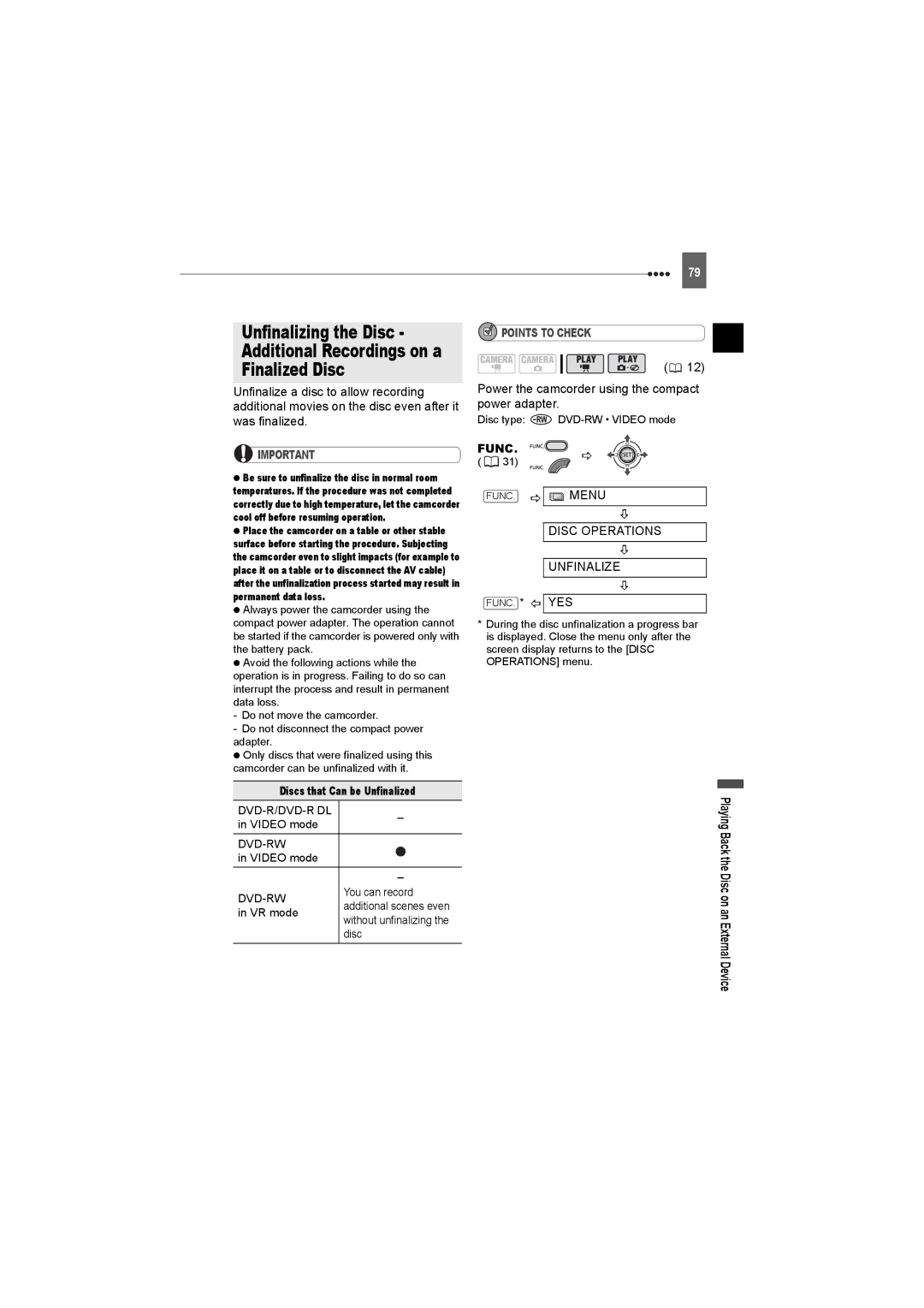 Canon DC50, DC220 Disc Operations Unfinalize, Discs that Can be Unfinalized, Additional scenes even, Without unfinalizing 