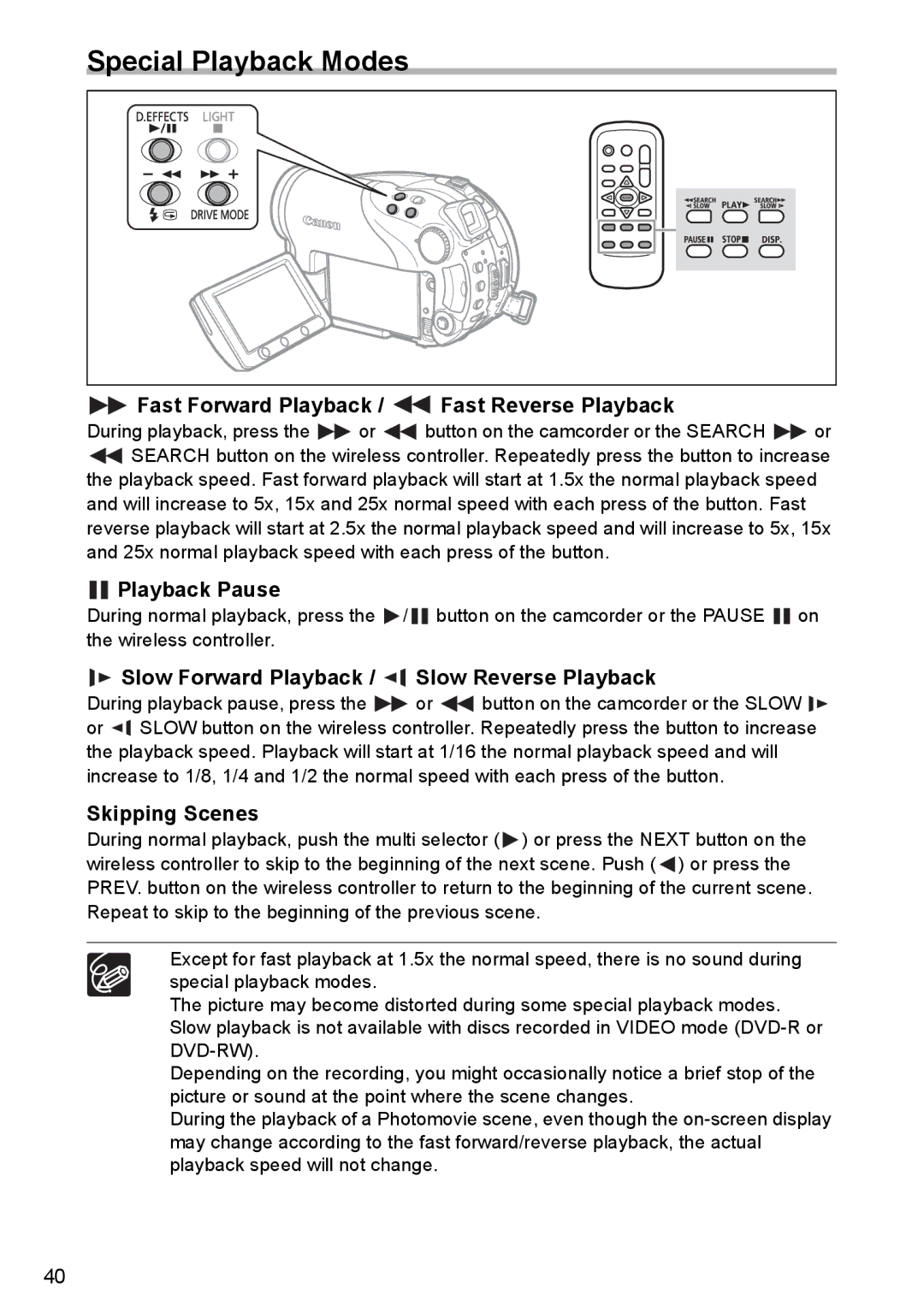 Canon DC40 Special Playback Modes, Fast Forward Playback / Fast Reverse Playback, Playback Pause, Skipping Scenes 