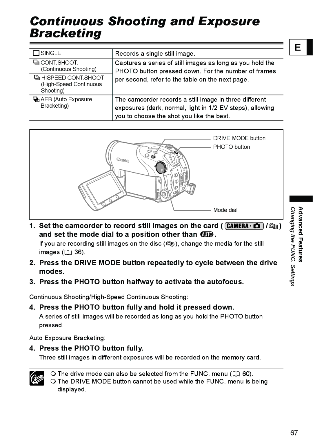 Canon DC40 Continuous Shooting and Exposure Bracketing, Press the Photo button fully and hold it pressed down 