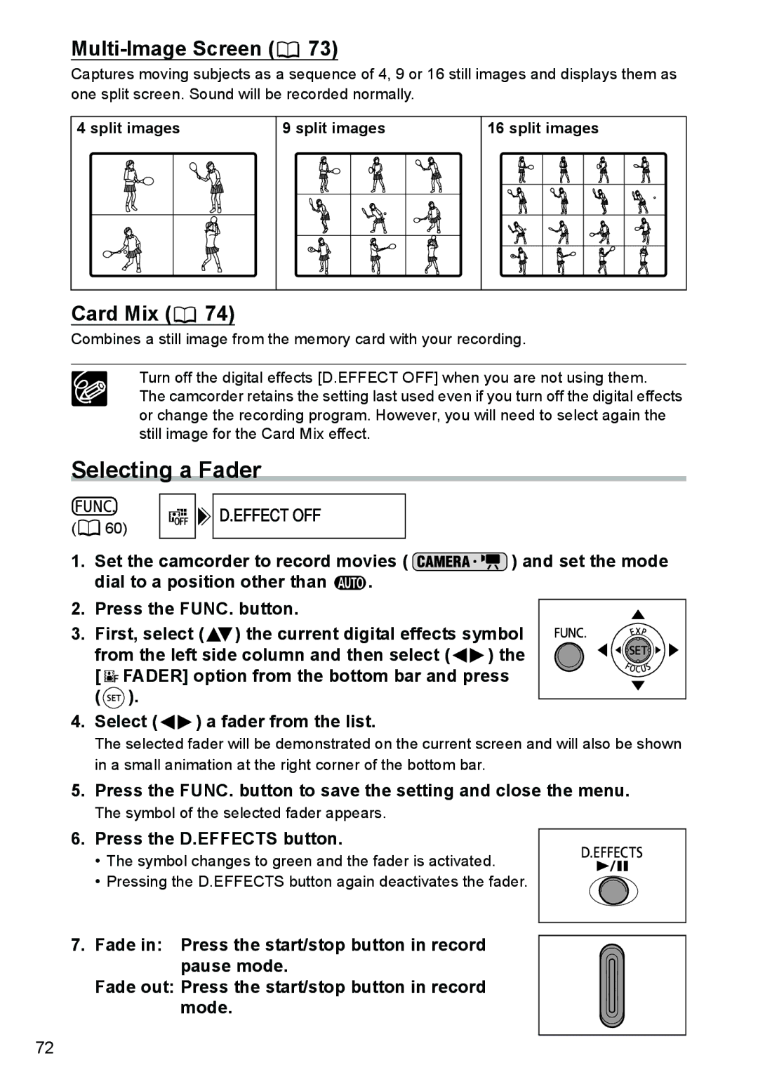 Canon DC40 Selecting a Fader, Effect OFF, Press the D.EFFECTS button, Split images, Symbol of the selected fader appears 