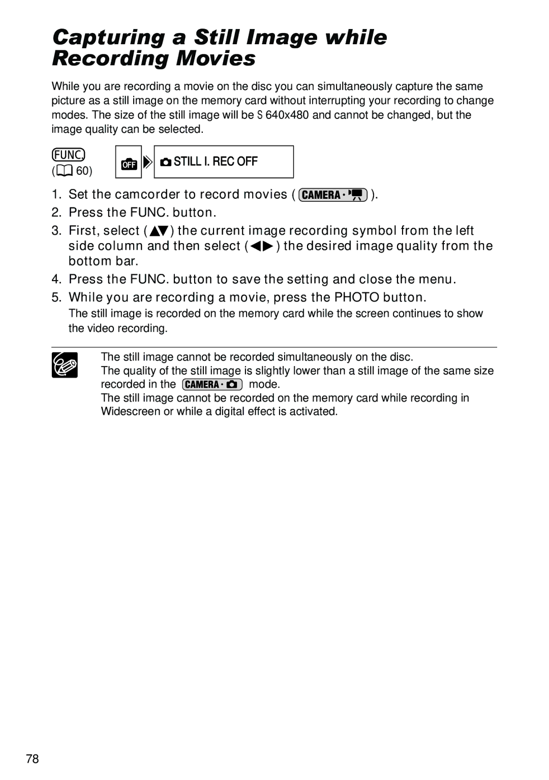 Canon DC40 instruction manual Capturing a Still Image while Recording Movies, Still I. REC OFF 