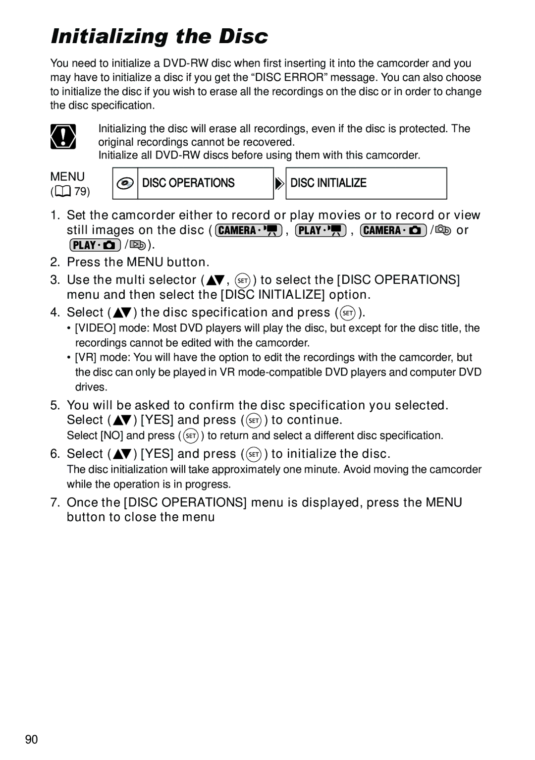 Canon DC40 Initializing the Disc, Menu Disc Operations Disc Initialize, Select YES and press to initialize the disc 