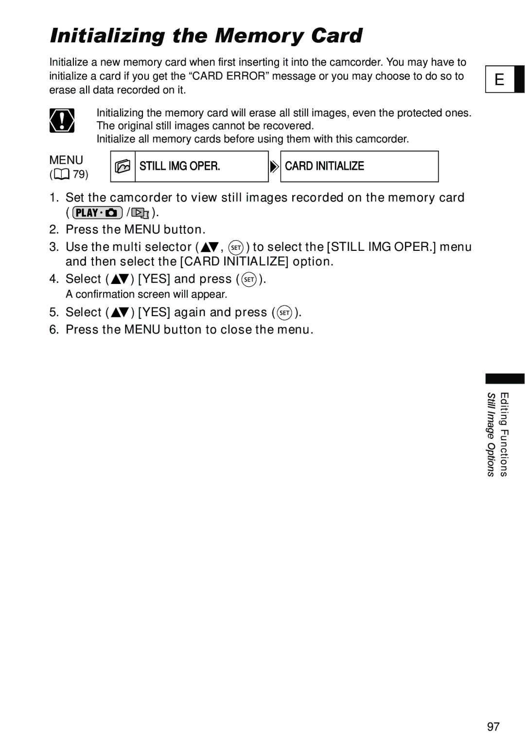 Canon DC40 instruction manual Initializing the Memory Card, Confirmation screen will appear 