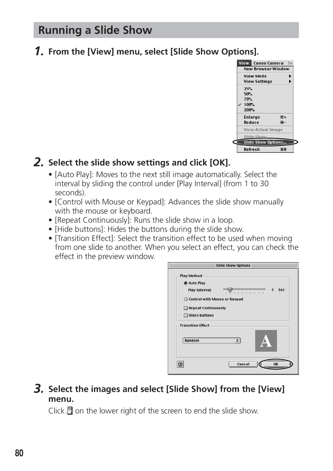 Canon DIM-521A instruction manual Running a Slide Show, Select the images and select Slide Show from the View menu 