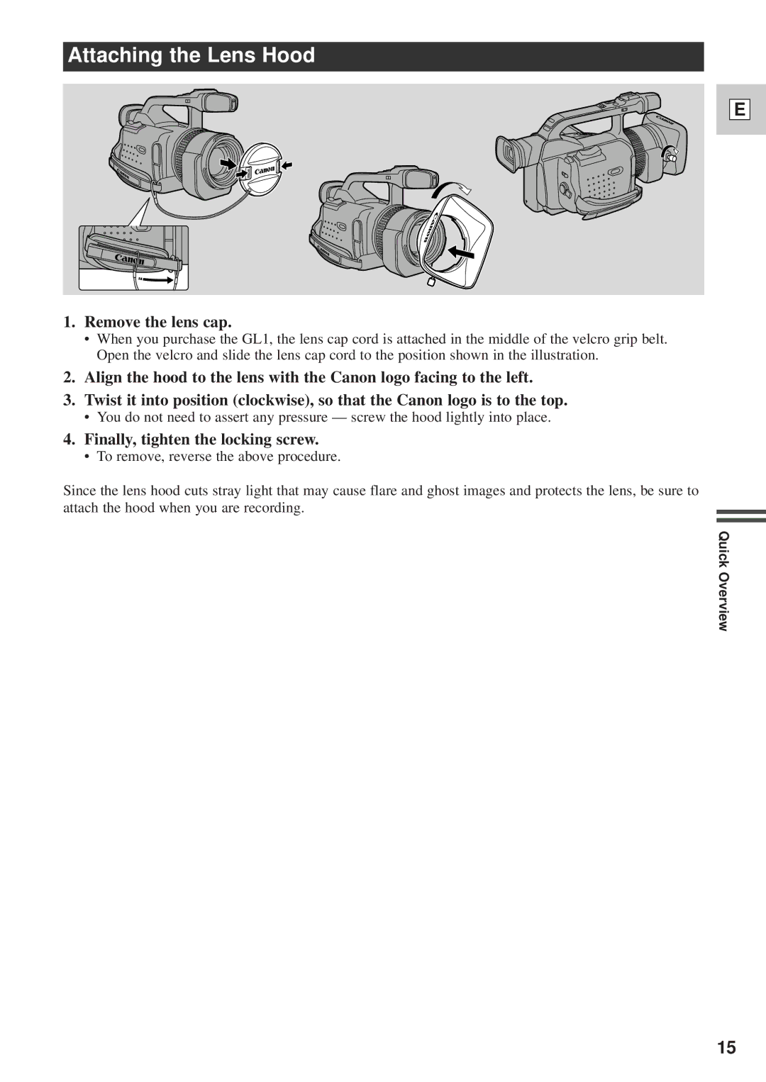 Canon DM-GL1 instruction manual Attaching the Lens Hood, Remove the lens cap, Finally, tighten the locking screw 