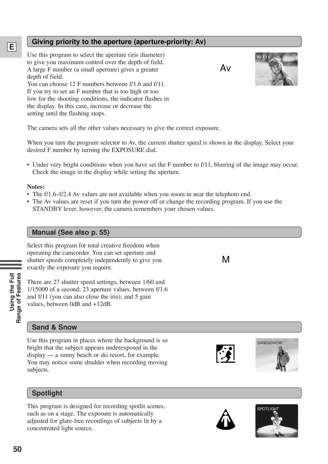 Canon DM-GL1 Giving priority to the aperture aperture-priority Av, Manual See also p, Sand & Snow, Spotlight 