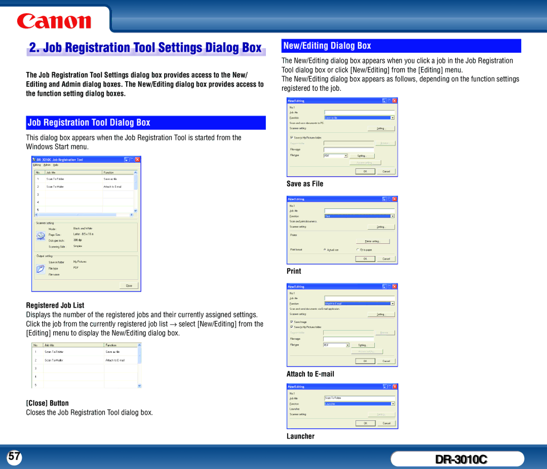 Canon DR-3010C New/Editing Dialog Box, Job Registration Tool Dialog Box, Save as File Print Registered Job List, Launcher 