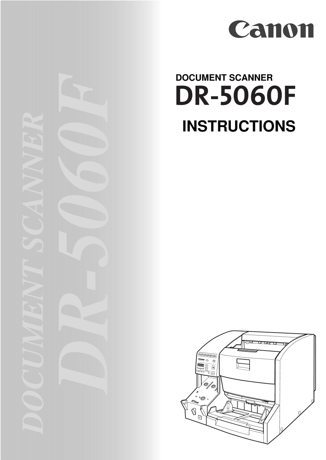 Canon DR-5060F manual Instructions 