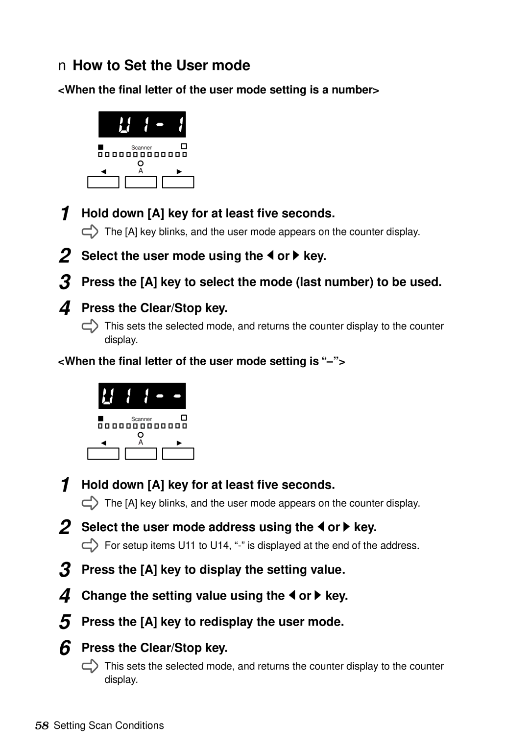 Canon DR-5060F manual How to Set the User mode, Hold down a key for at least five seconds 