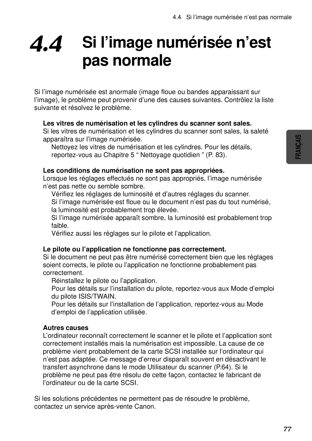 Canon DR-5080C, DR-5020 Si l’image numérisée n’est pas normale, Les conditions de numé risation ne sont pas approprié es 