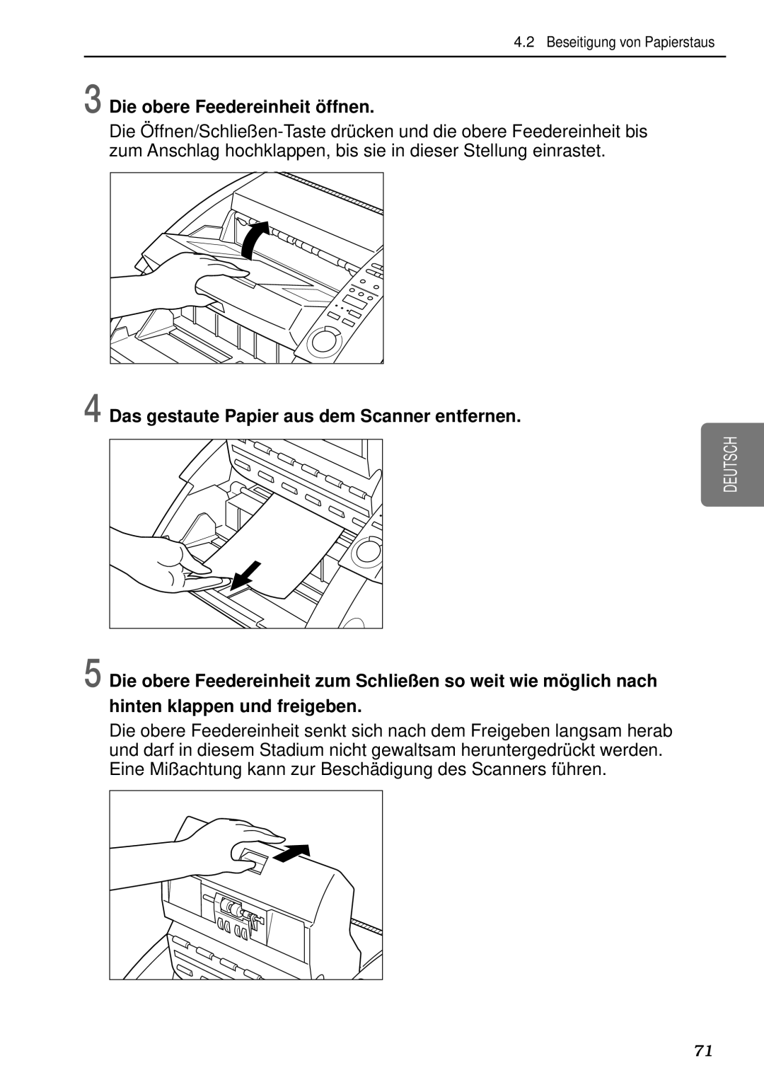 Canon DR-5080C, DR-5020 manual Die obere Feedereinheit ö ffnen, Das gestaute Papier aus dem Scanner entfernen 