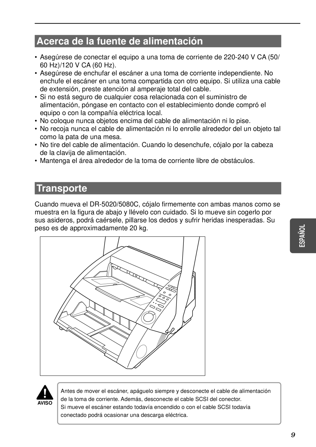 Canon DR-5080C, DR-5020 manual Acerca de la fuente de alimentació n, Transporte 