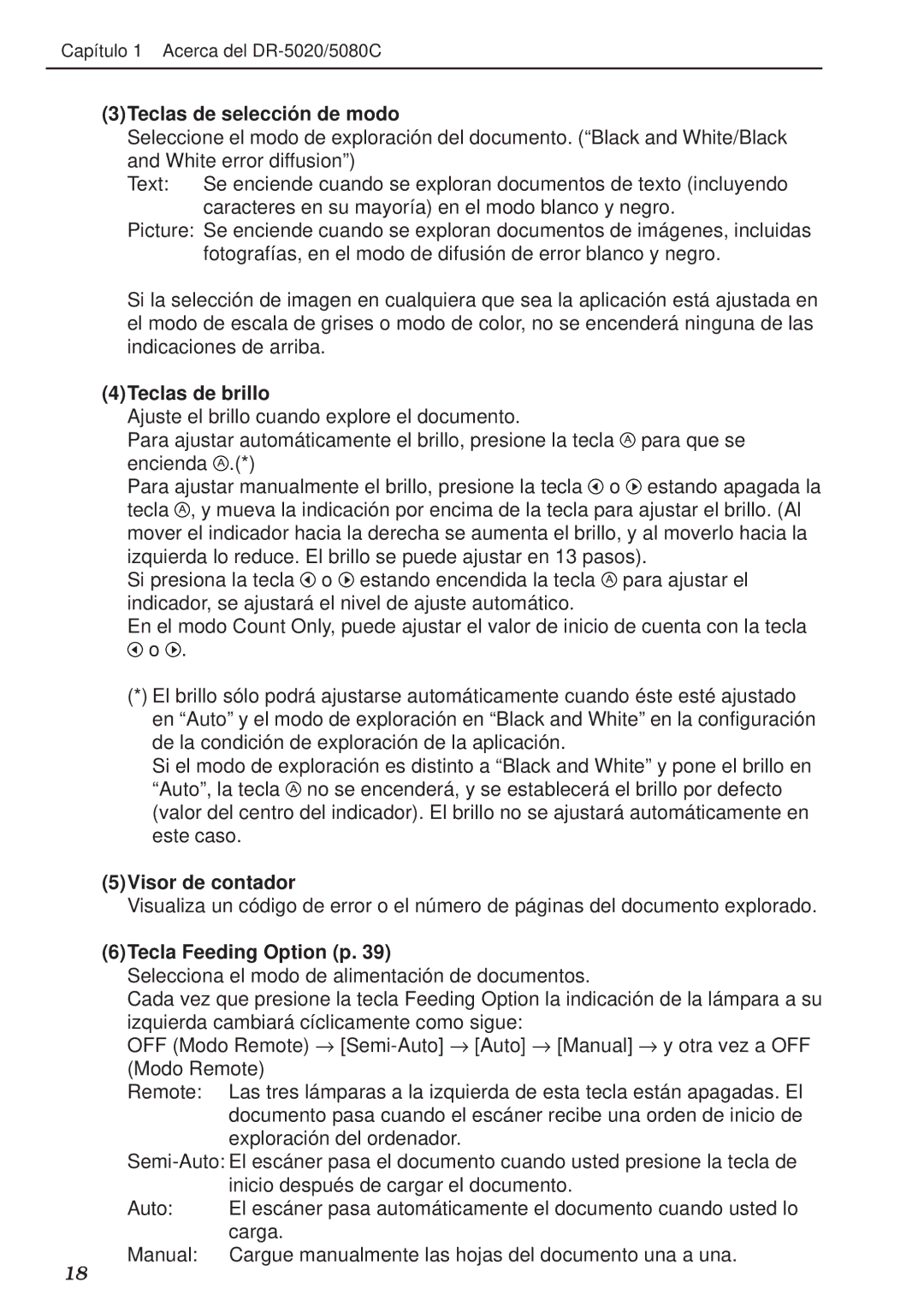 Canon DR-5020, DR-5080C manual 3Teclas de selecció n de modo, 4Teclas de brillo, 5Visor de contador, 6Tecla Feeding Option p 