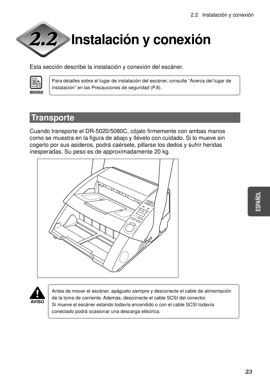 Canon DR-5080C, DR-5020 manual Instalació n y conexió n, Esta sección describe la instalación y conexión del escáner 