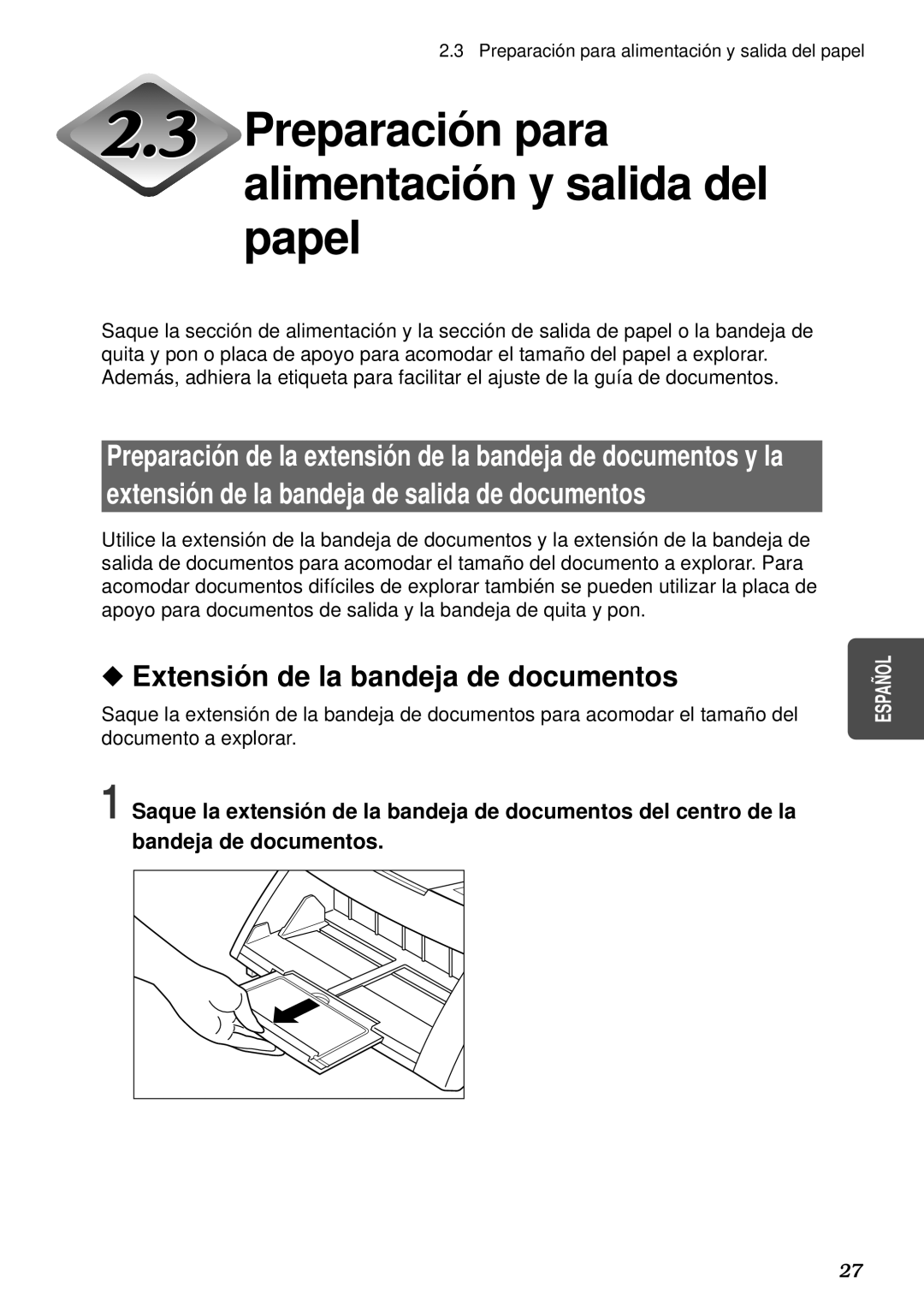 Canon DR-5080C manual Preparació n para alimentació n y salida del papel, Extensió n de la bandeja de salida de documentos 