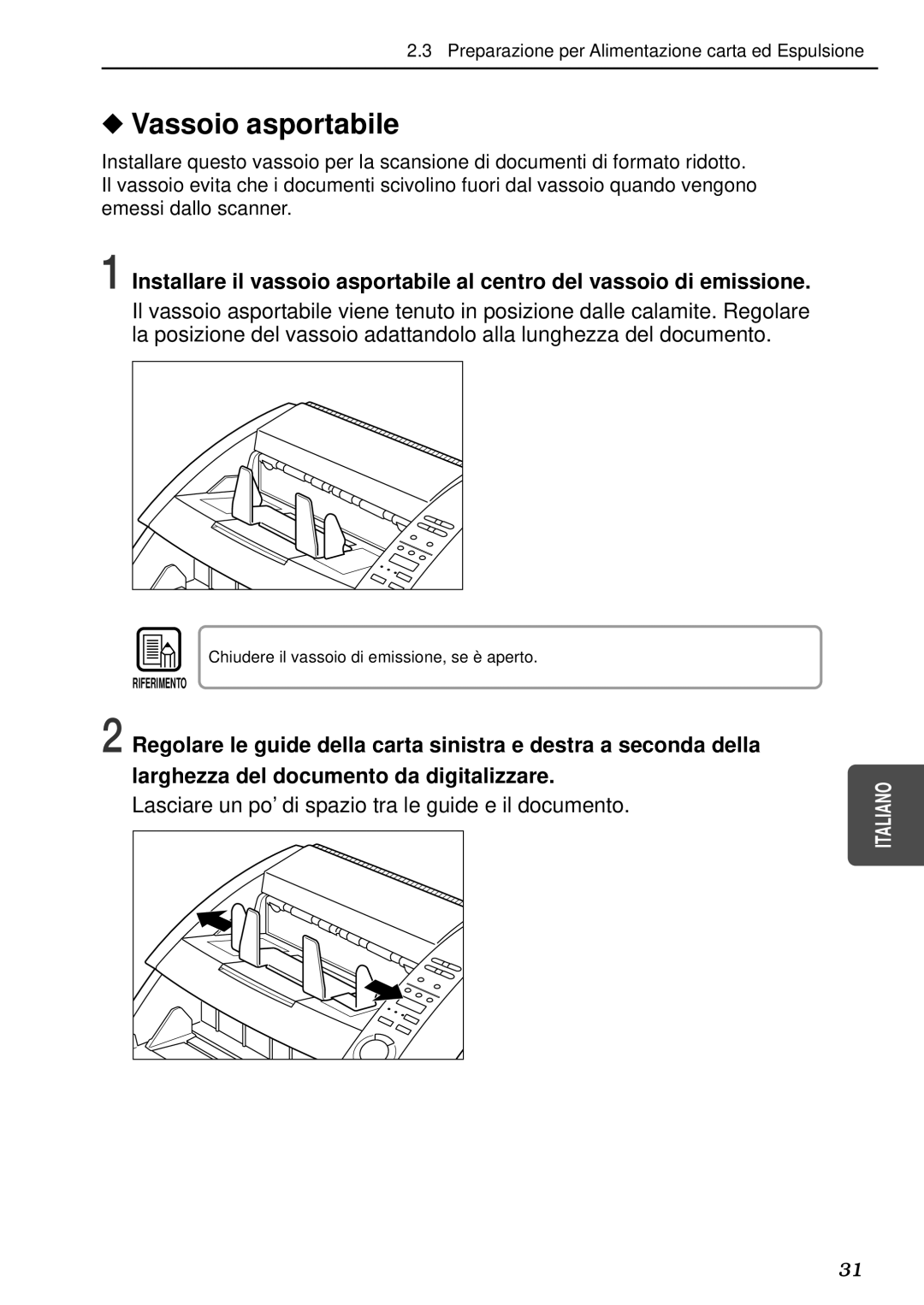 Canon DR-5080C, DR-5020 manual Lasciare un po’ di spazio tra le guide e il documento 