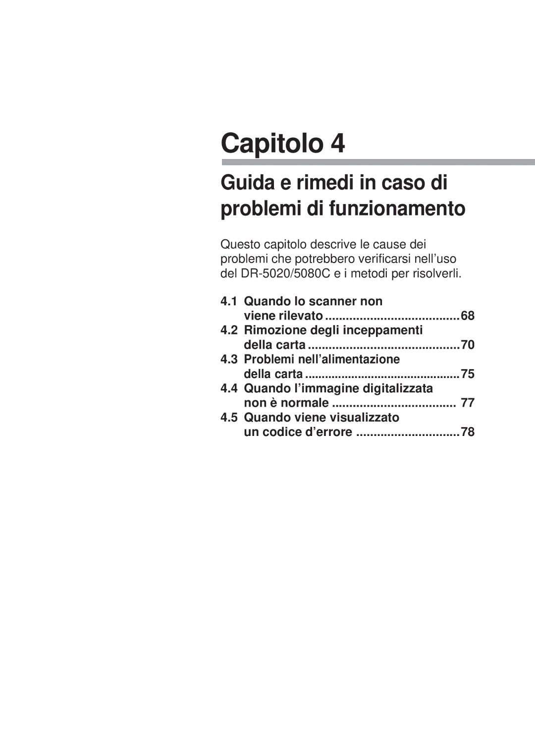 Canon DR-5080C, DR-5020 manual Guida e rimedi in caso di problemi di funzionamento 