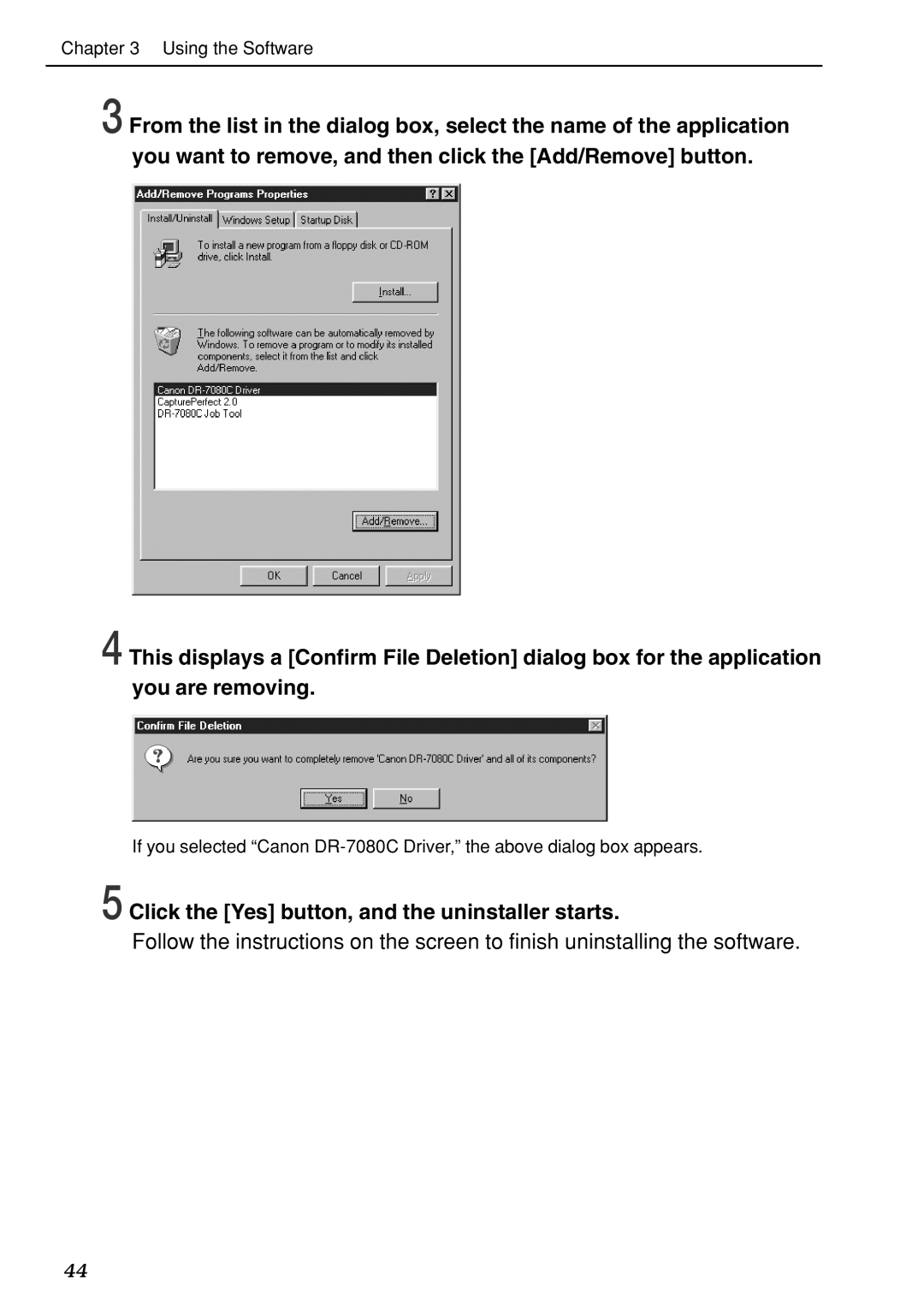 Canon DR-7080C manual Click the Yes button, and the uninstaller starts 