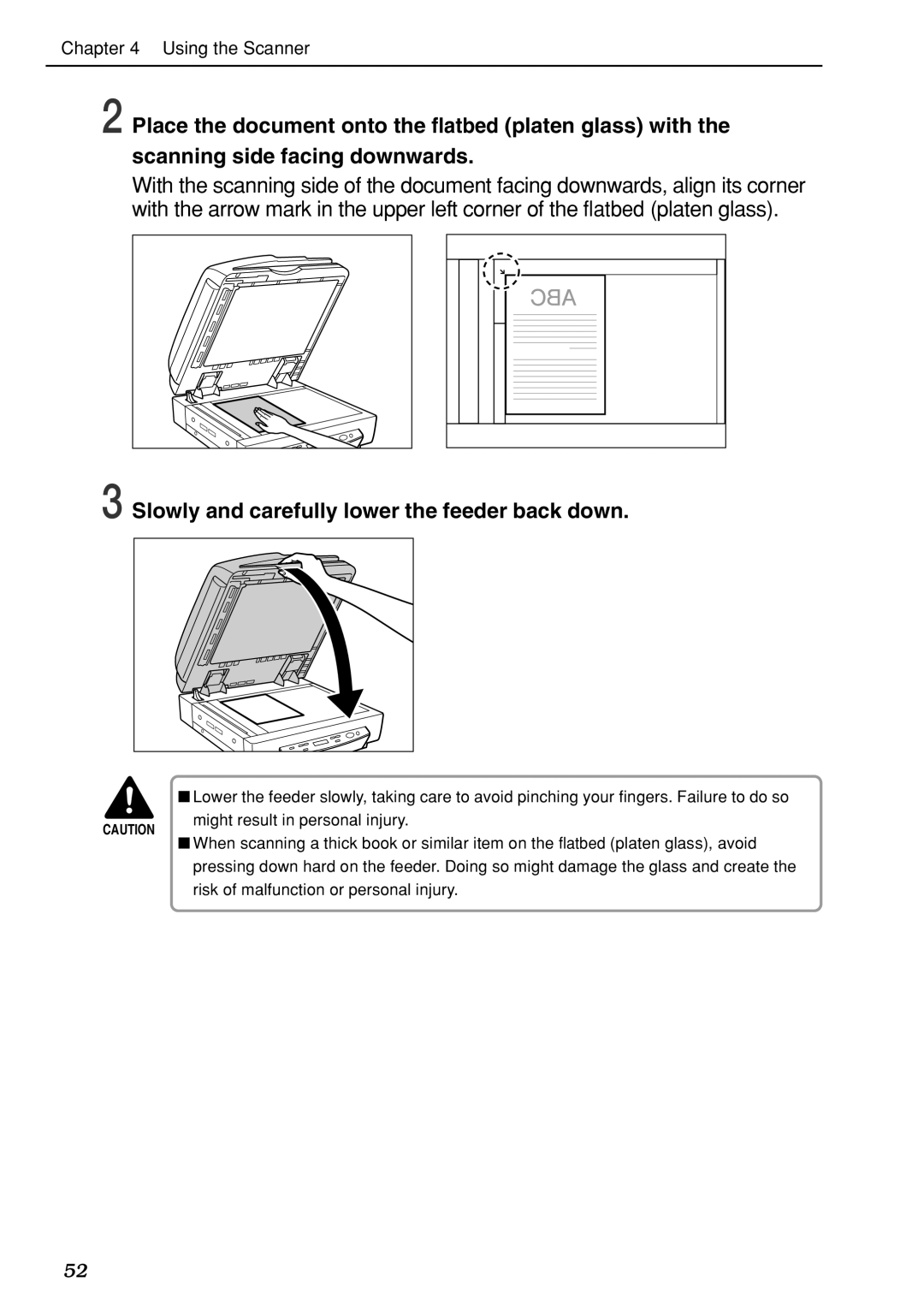 Canon DR-7080C manual Slowly and carefully lower the feeder back down 