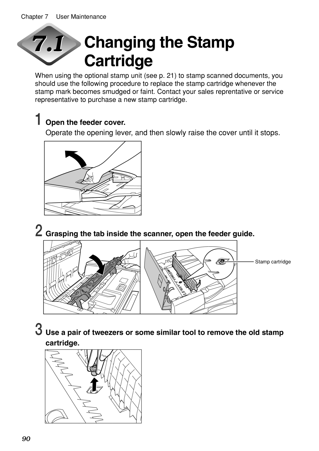 Canon DR-7080C manual Changing the Stamp Cartridge, Grasping the tab inside the scanner, open the feeder guide 