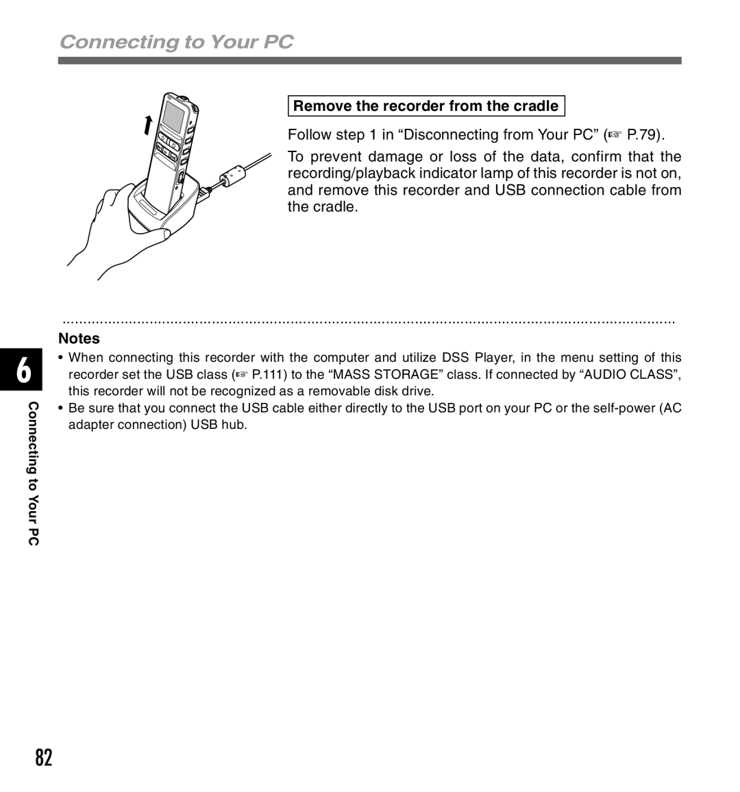 Canon DS-2 manual Remove the recorder from the cradle 